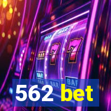 562 bet